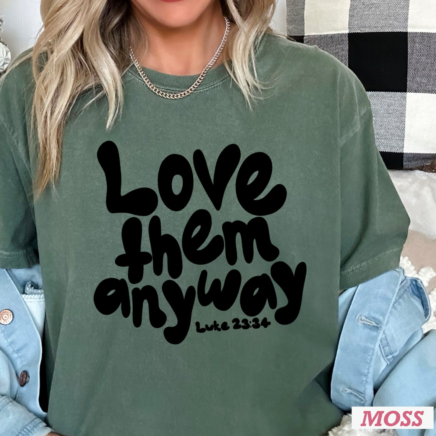 Love Them Anyway Christian Comfort Color Graphic Tee