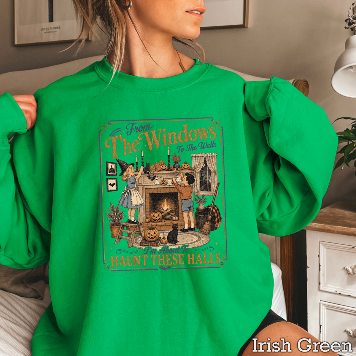 From The Window To The Walls Halloween Sweatshirt