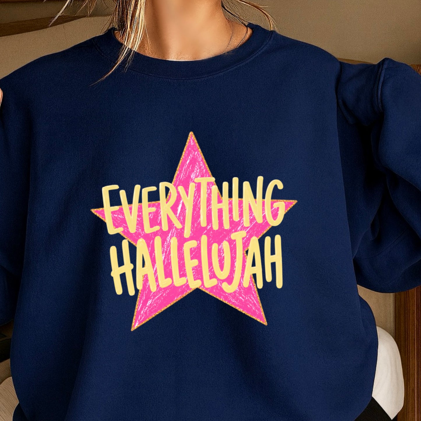 Everything Hallelujah Crewneck Sweatshirt