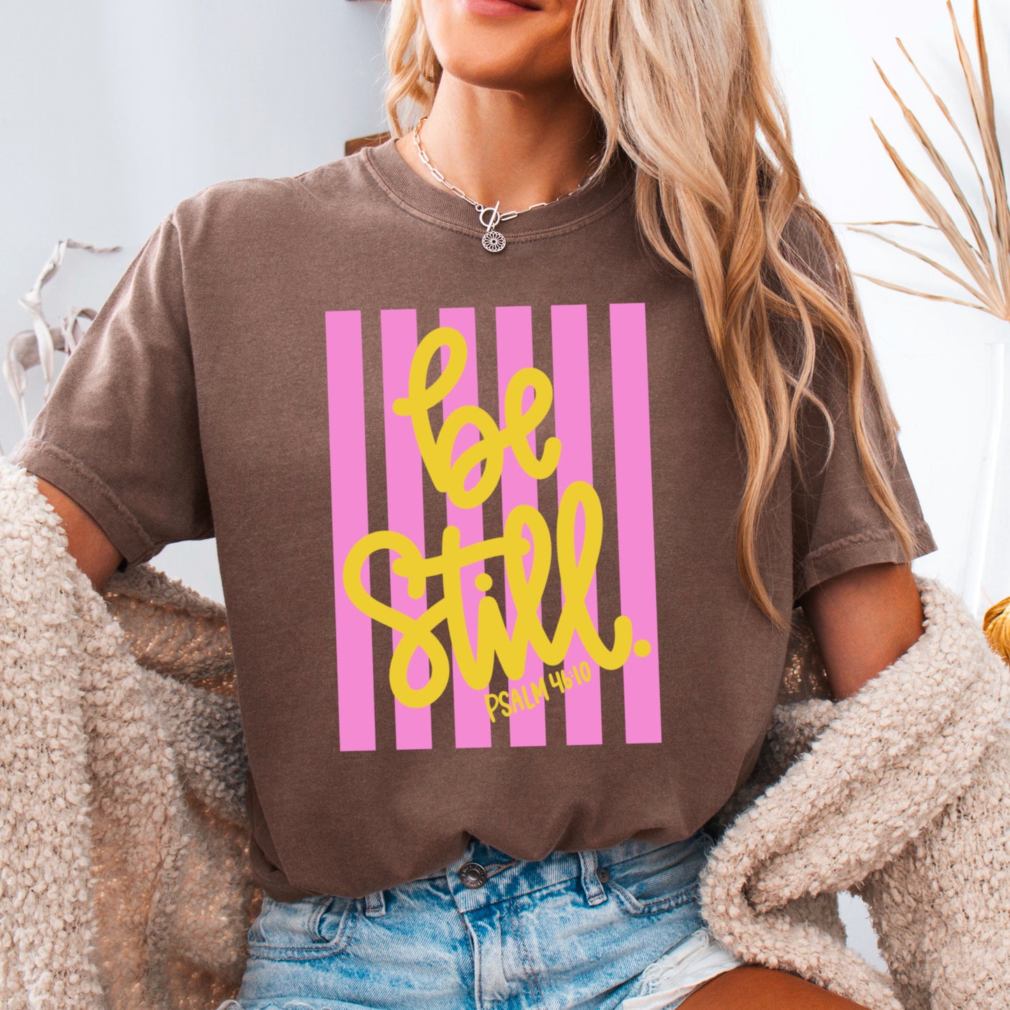 Be Still Comfort Color Graphic Tee