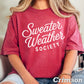 Sweater Weather Society Comfort Color Graphic Tee