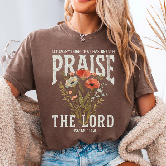 Let Everything That Has Breath Praise The Lord Comfort Color Graphic Tee