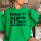 Even In The Chaos Graphic Crewneck Sweatshirt