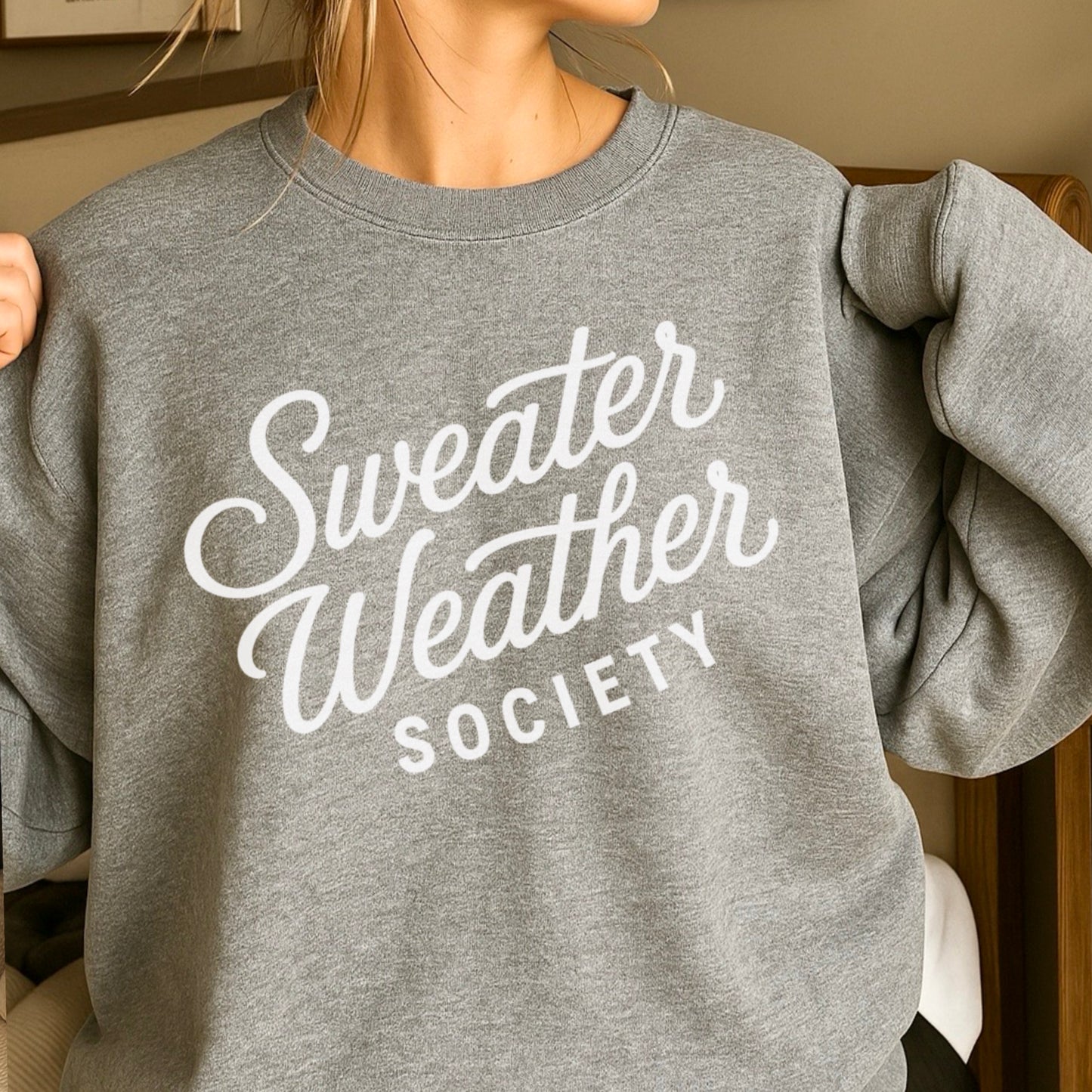 Sweater Weather Society Crewneck Sweatshirt