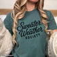 Sweater Weather Society Comfort Color Graphic Tee