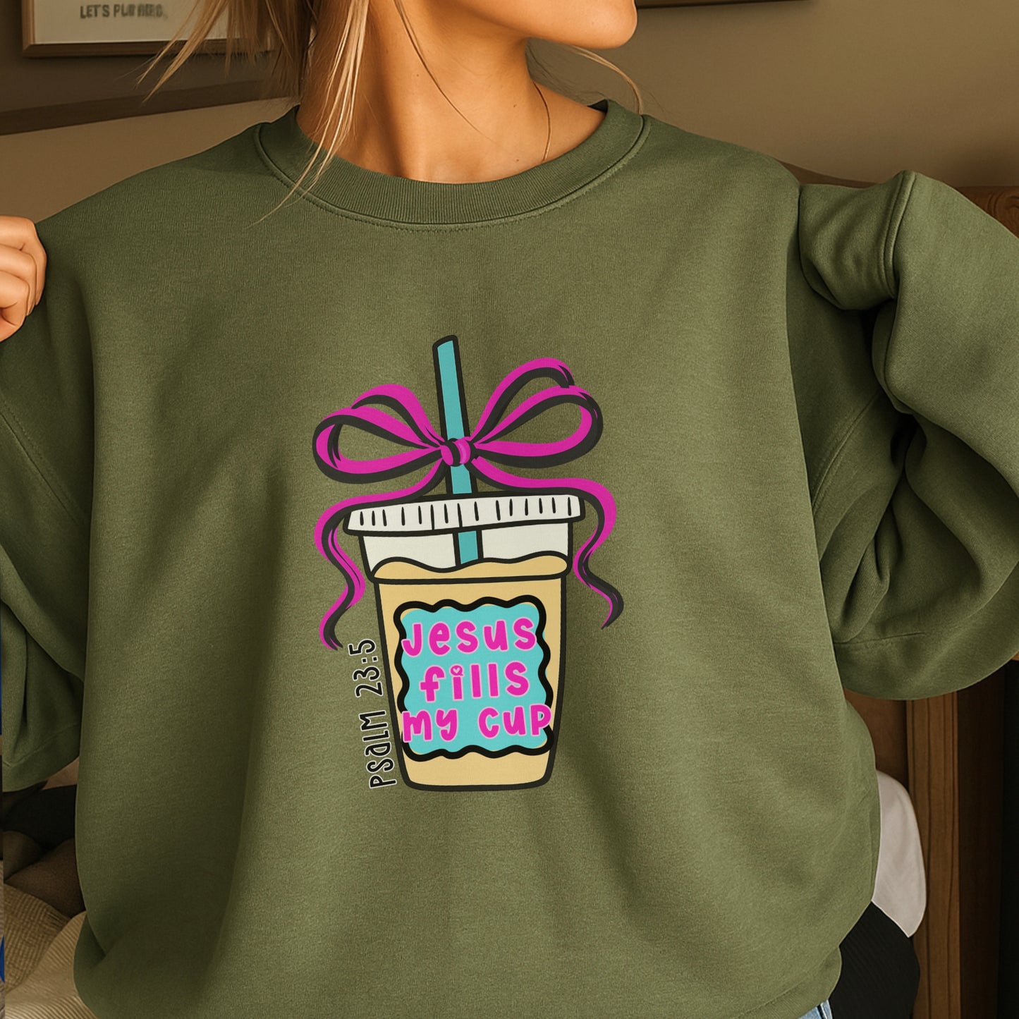 Jesus Fills Up My Cup Crewneck Sweatshirt