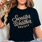 Sweater Weather Society Comfort Color Graphic Tee