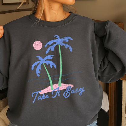 Take It Easy Crewneck Sweatshirt