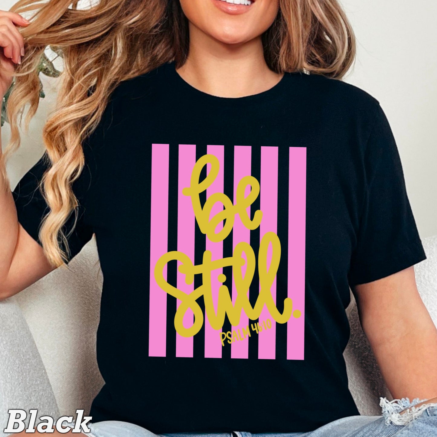 Be Still Comfort Color Graphic Tee