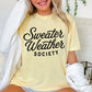 Sweater Weather Society Comfort Color Graphic Tee