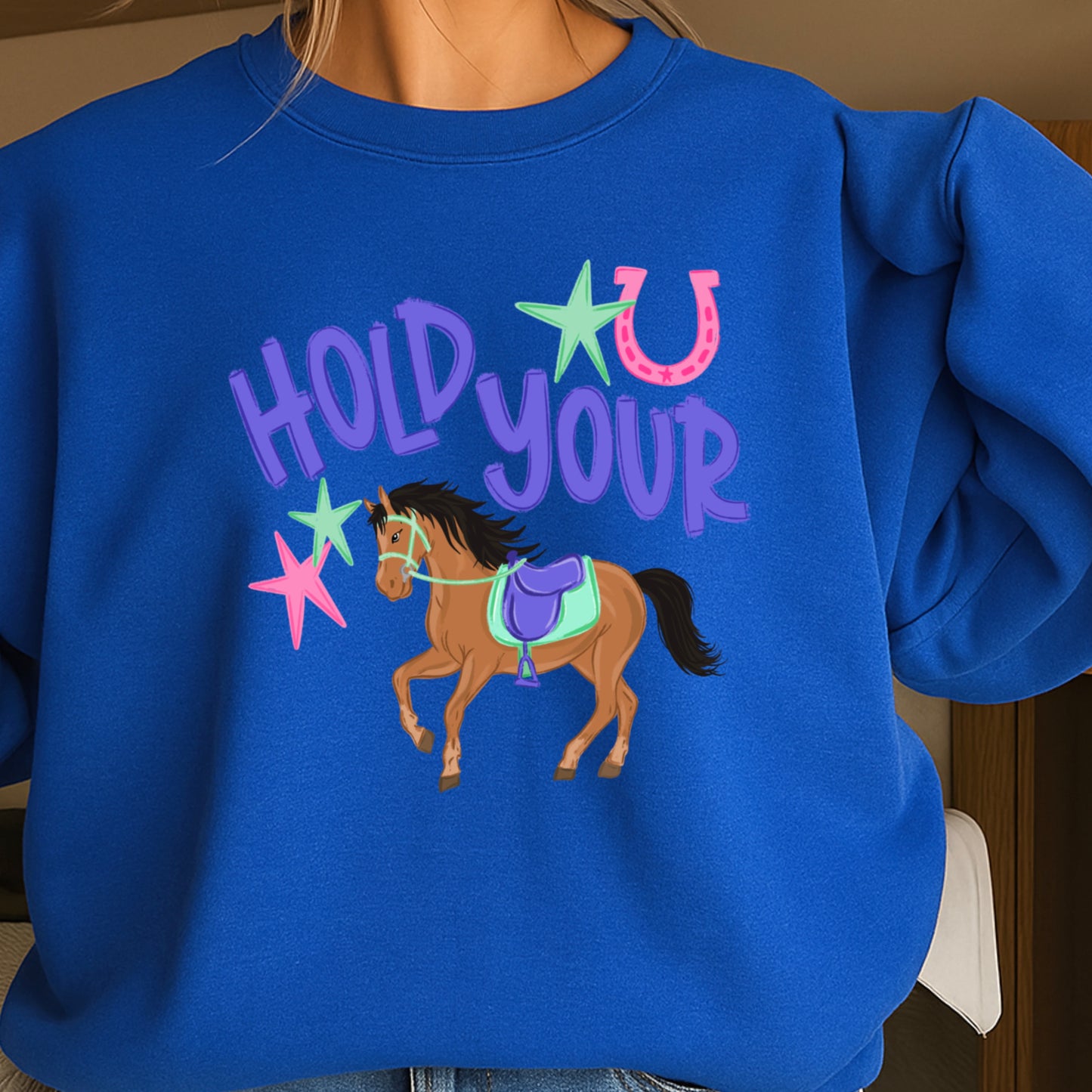 Hold Your Horses Crewneck Sweatshirt