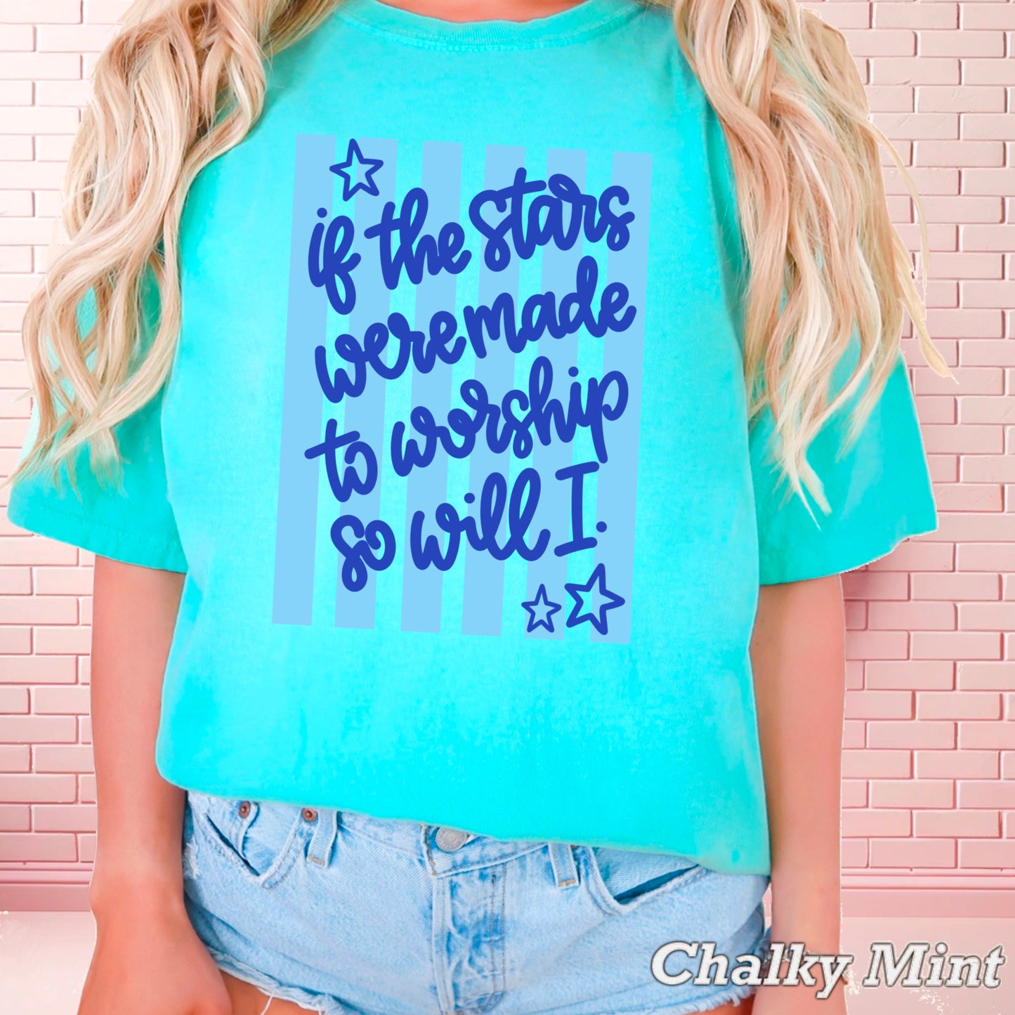 If The Stars Were Made To Worship So Will I Comfort Color Graphic Tee