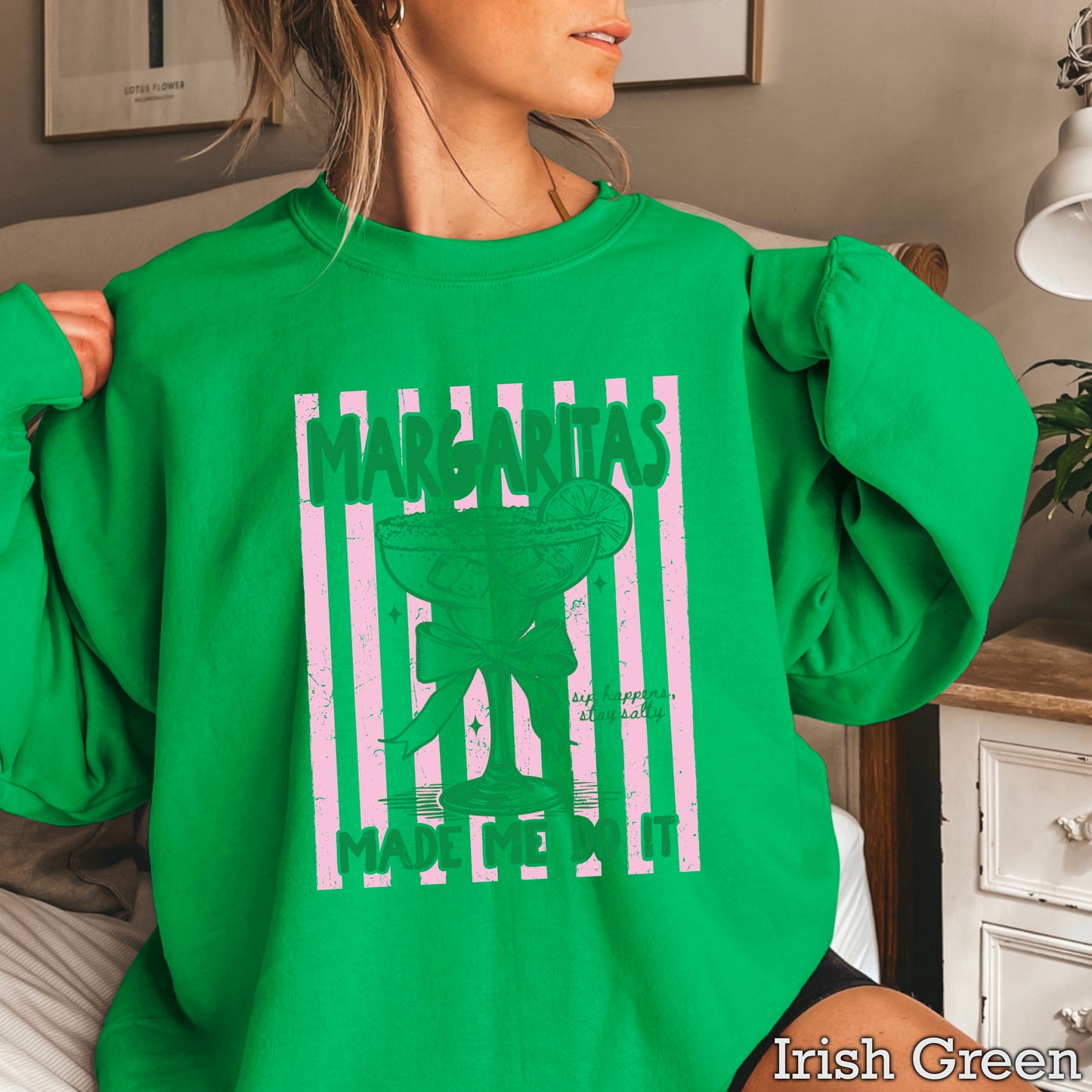 Margaritas Made Me Do It Crewneck Sweatshirt