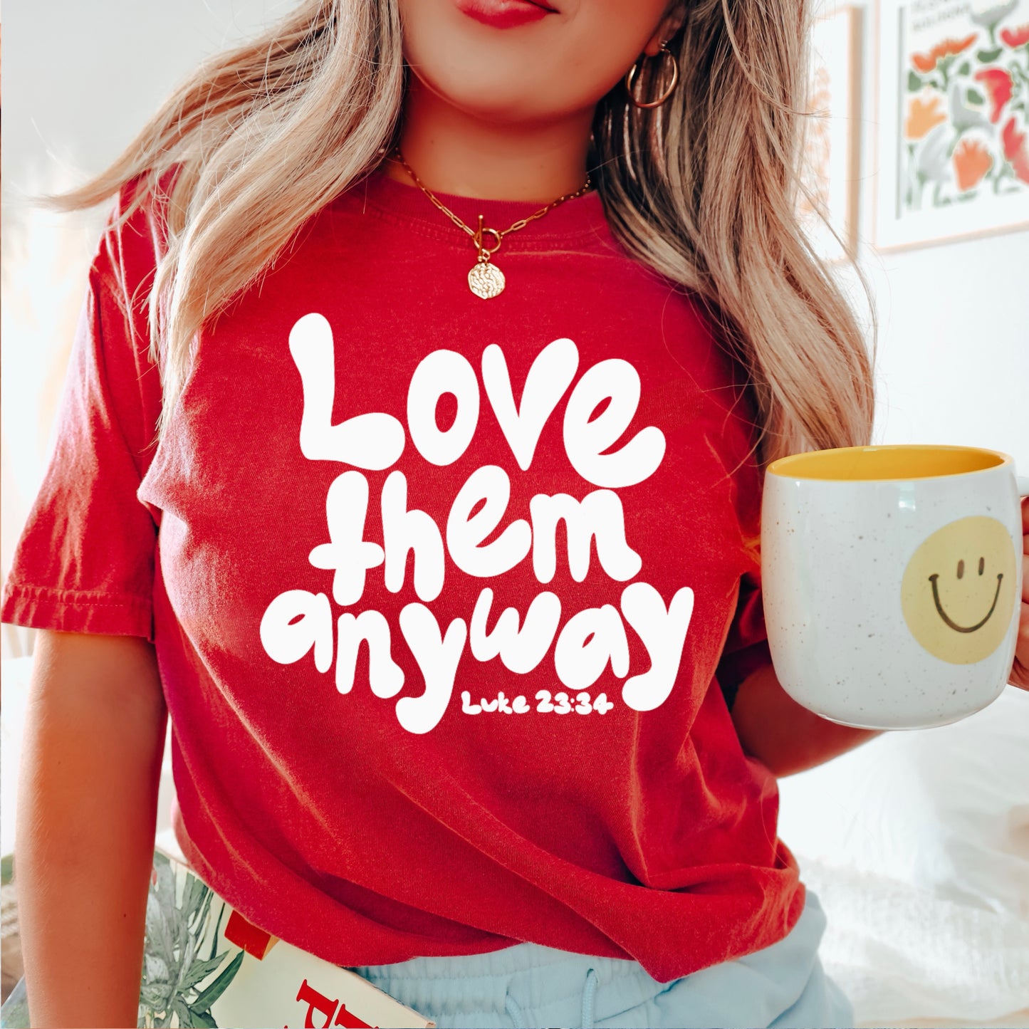 Love Them Anyway Christian Comfort Color Graphic Tee