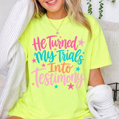 He Turned My Trials Into Testimony Comfort Color Graphic Tee