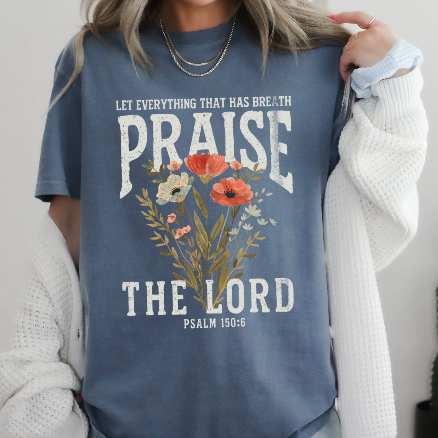 Let Everything That Has Breath Praise The Lord Comfort Color Graphic Tee