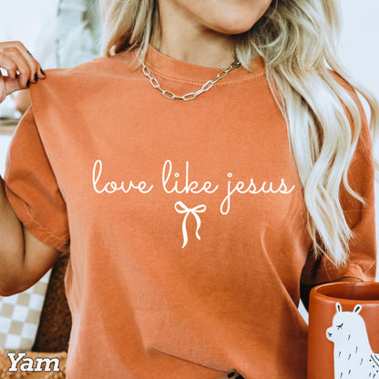Love Like Jesus Christian Comfort Color Graphic Tee