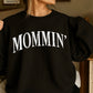 Mommin’ Crewneck Sweatshirt