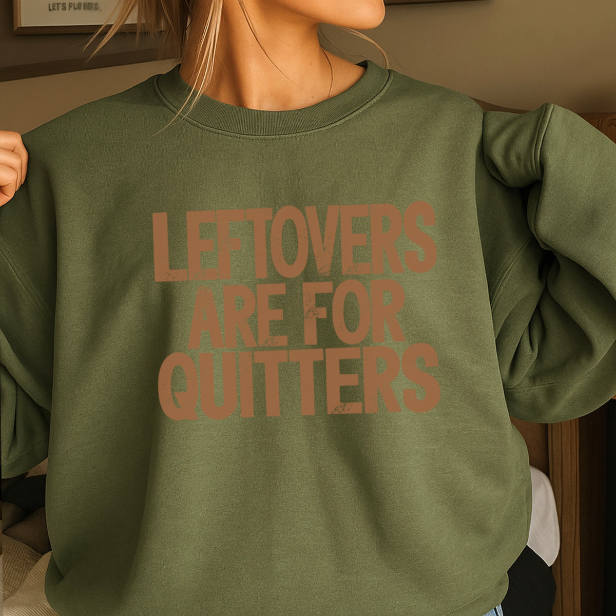 Leftovers Are For Quitters Thanksgiving DTF Transfer