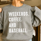 Weekends Coffee Baseball Screen Print Transfer