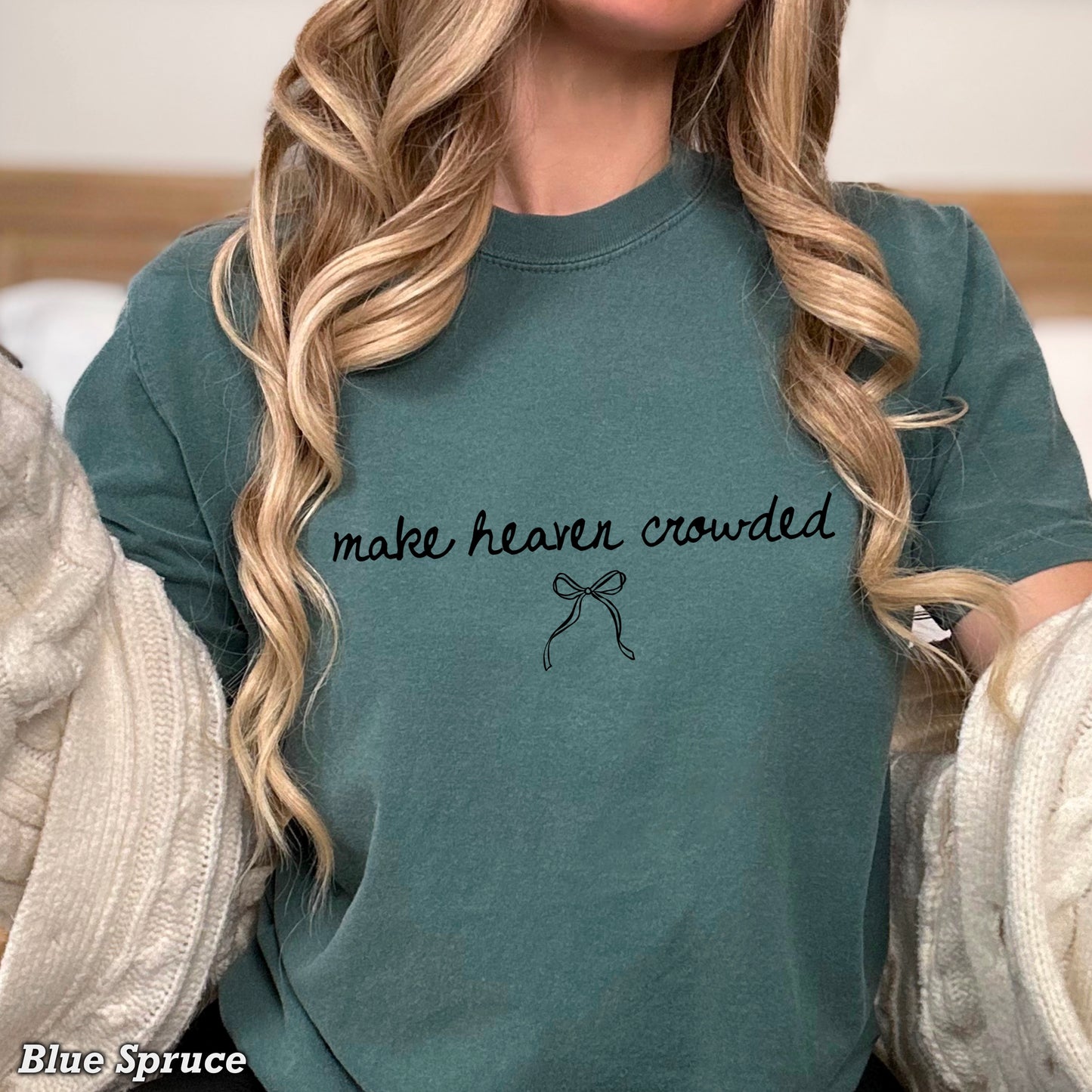 Make Heaven Crowded Comfort Color Graphic Tee