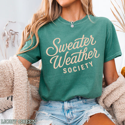 Sweater Weather Society Comfort Color Graphic Tee