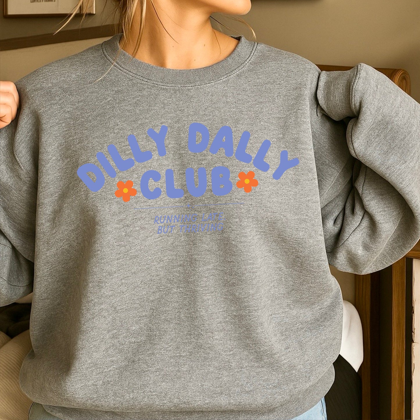 Dilly Dally Club Crewneck Sweatshirt