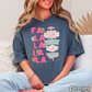 Fa La La Comfort Color Graphic Tee