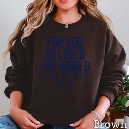 For God So Loved The World Graphic Crewneck Sweatshirt