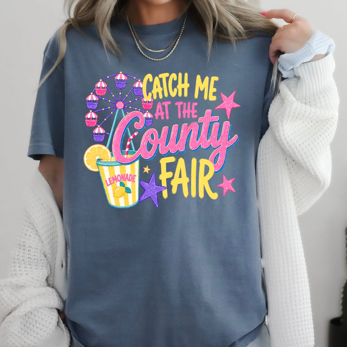Catch Me At The County Fair Comfort Color Graphic Tee