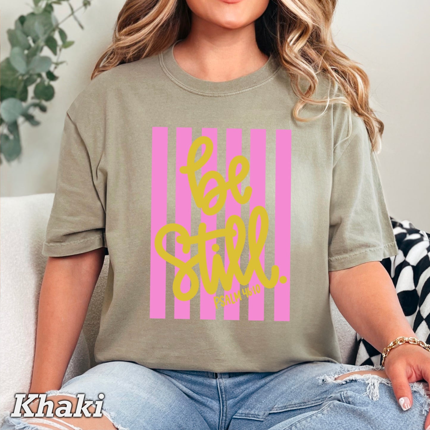 Be Still Comfort Color Graphic Tee