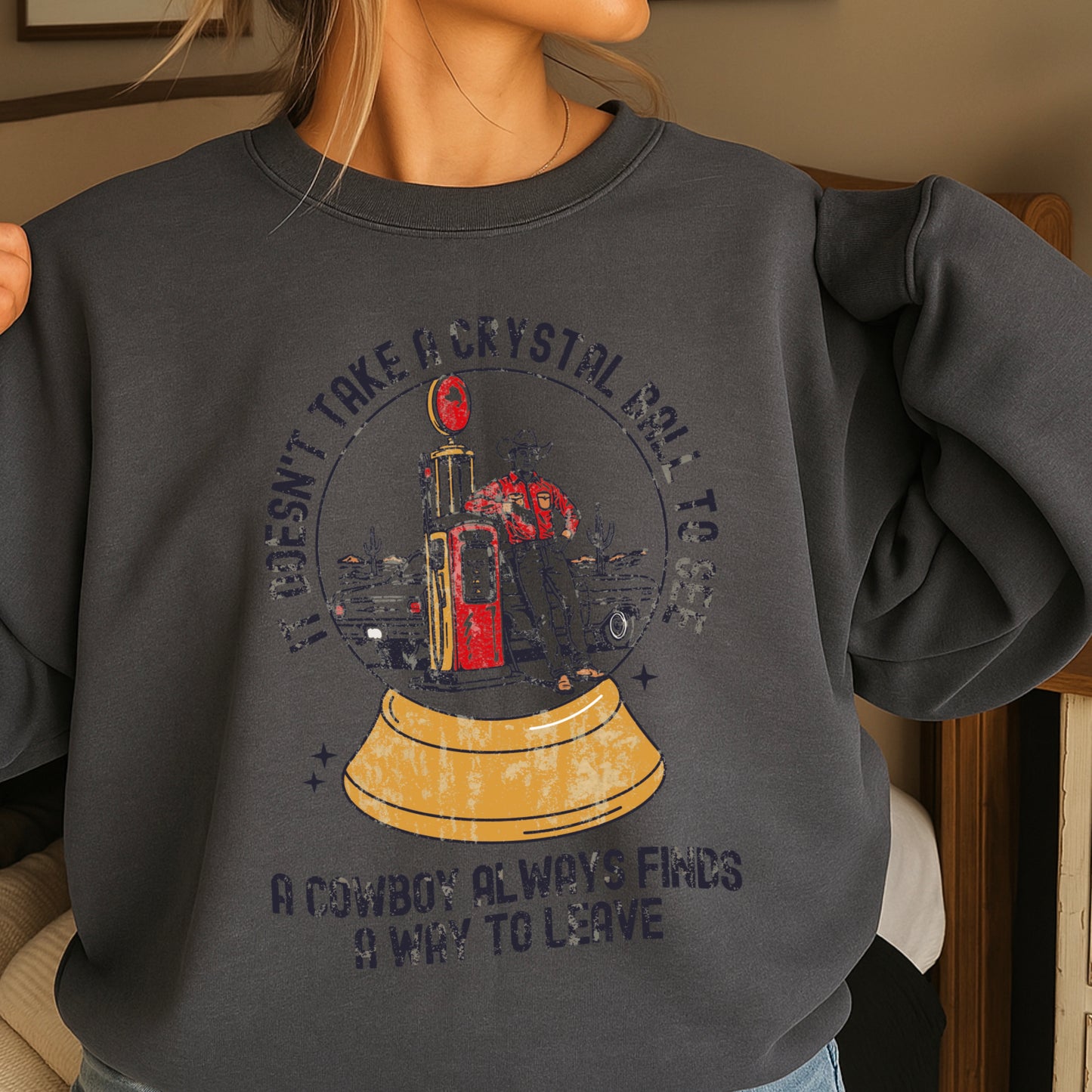A Cowboy Always Finds A Way To Leave Western Crewneck Sweatshirt