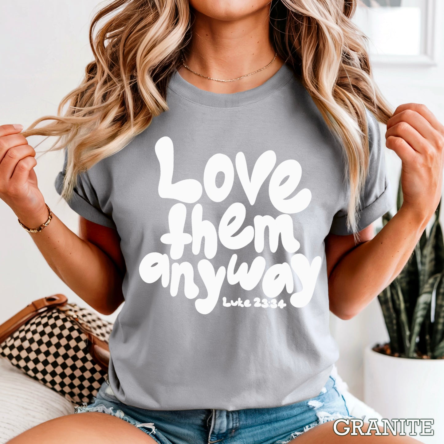 Love Them Anyway Christian Comfort Color Graphic Tee
