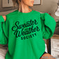 Sweater Weather Society Crewneck Sweatshirt