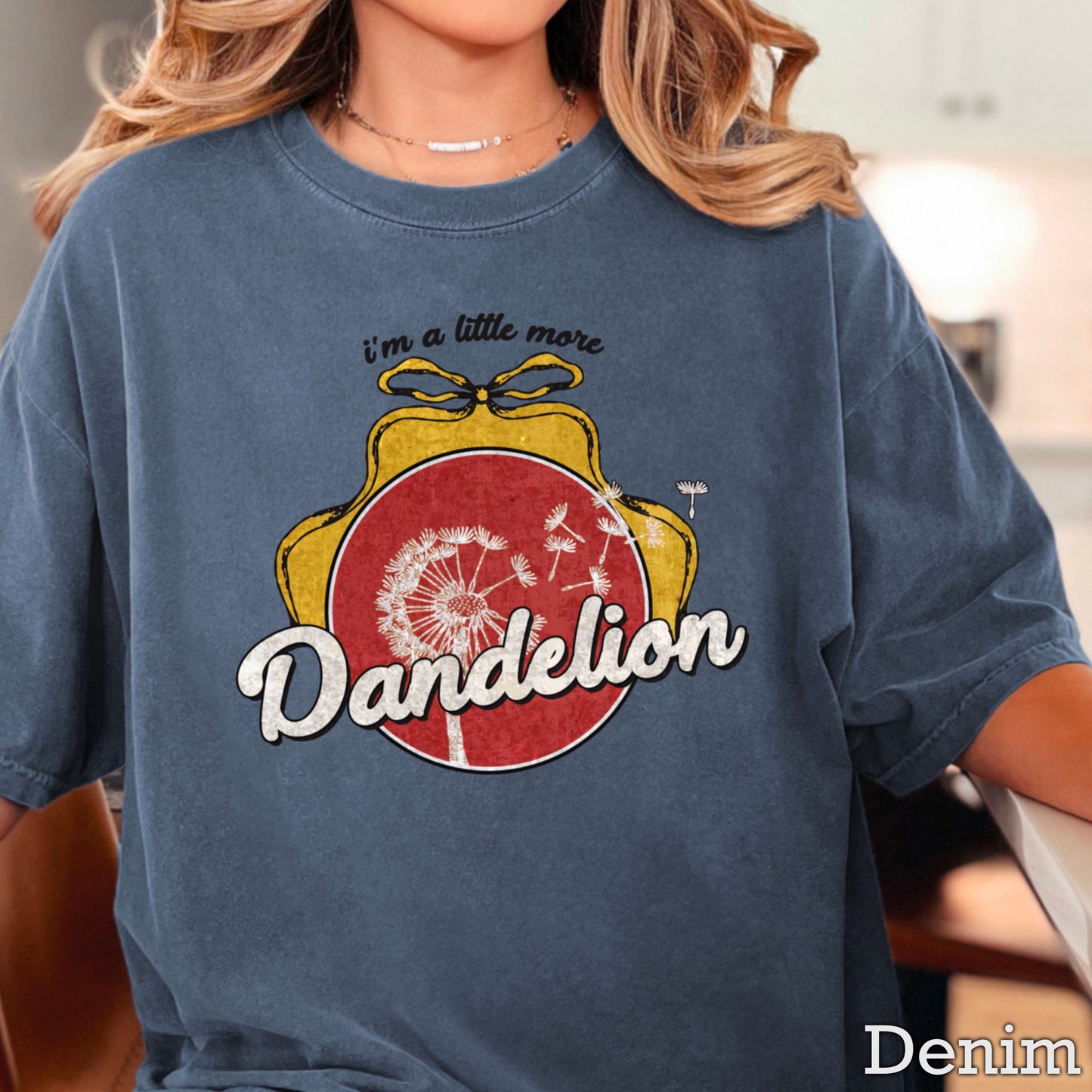 I’m A Little More Dandelion Comfort Color Graphic Tee