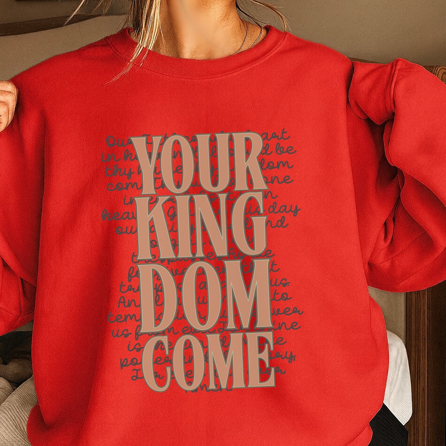Your Kingdom Come Crewneck Sweatshirt