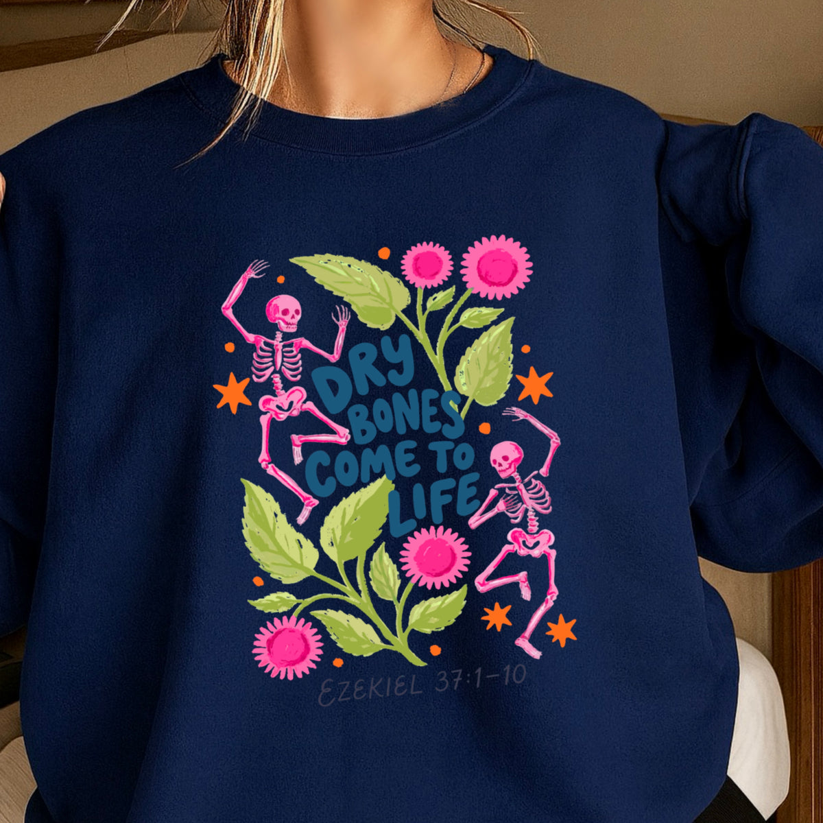 Dry Bones Come To Life Navy Lettering Christian Sweatshirt