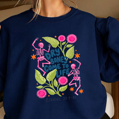 Dry Bones Come To Life Navy Lettering Christian Sweatshirt