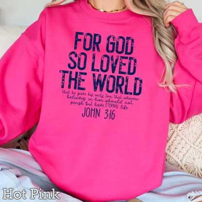 For God So Loved The World Graphic Crewneck Sweatshirt