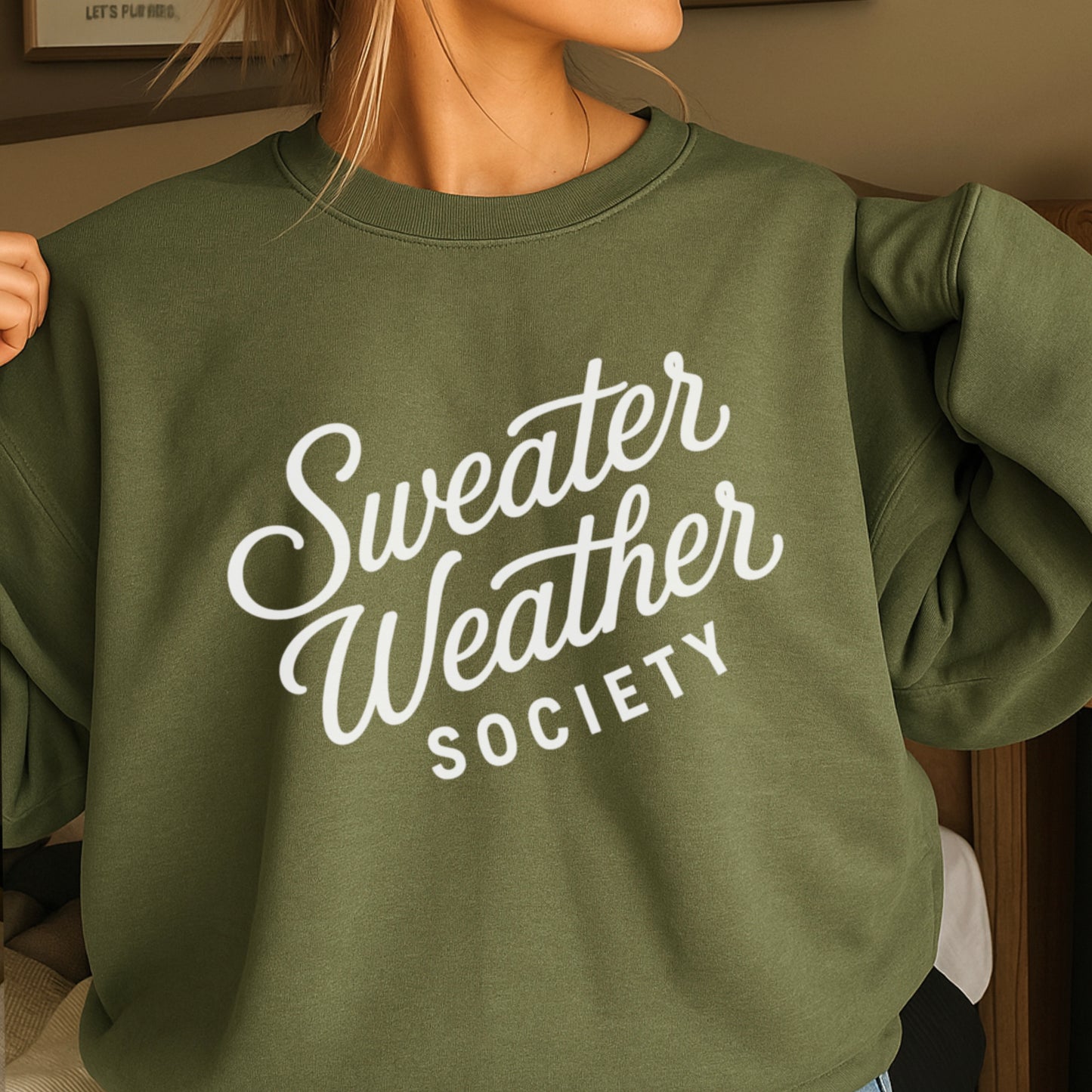 Sweater Weather Society Crewneck Sweatshirt