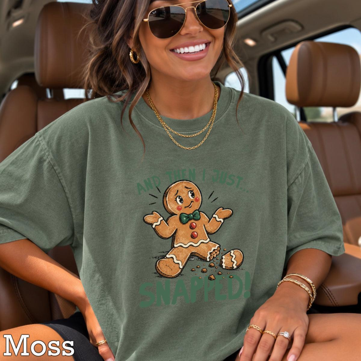 Gingerbread And Then I Just Snapped Christmas Comfort Color Graphic Tee