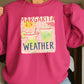 Margarita Weather Crewneck Sweatshirt