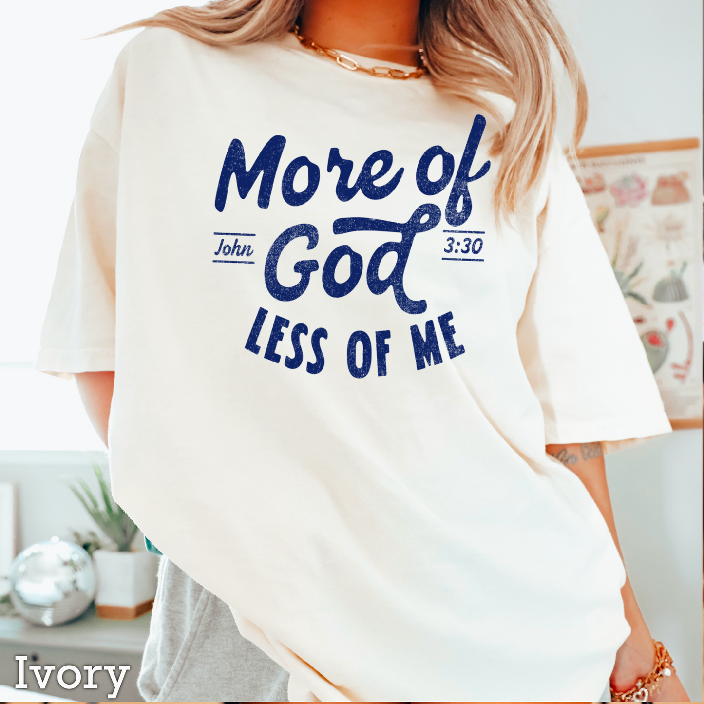 More Of God Comfort Color Graphic Tee