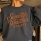 Sweater Weather Society Crewneck Sweatshirt