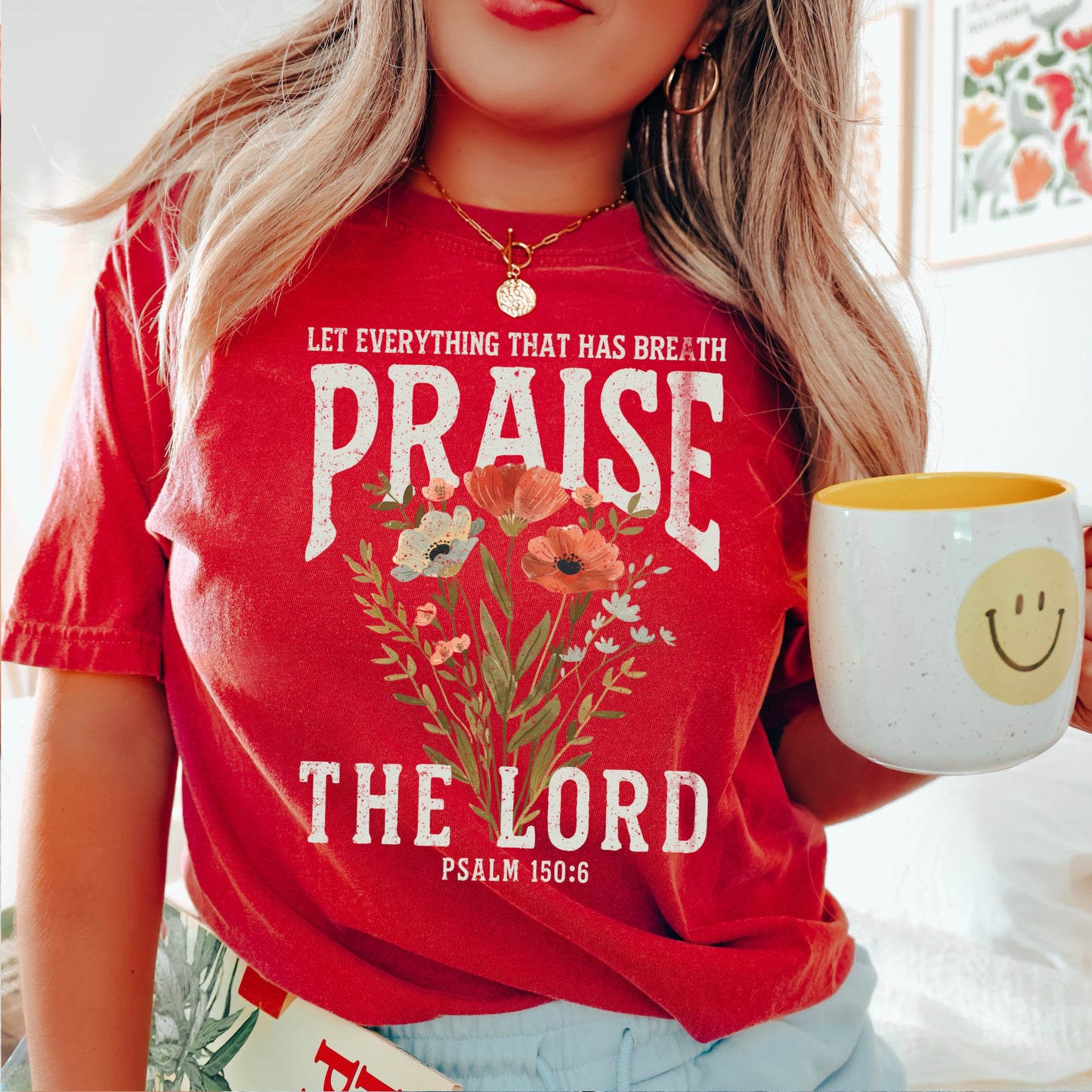 Let Everything That Has Breath Praise The Lord Comfort Color Graphic Tee