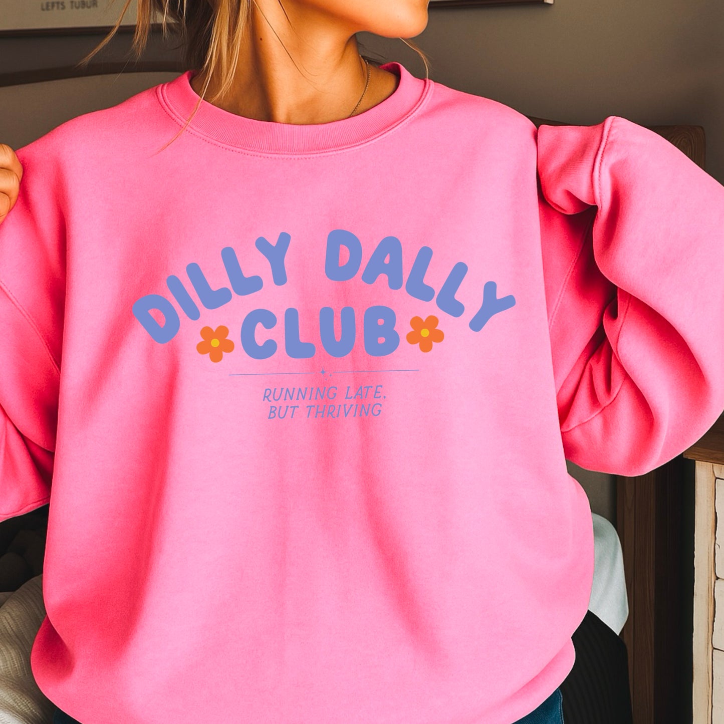 Dilly Dally Club Crewneck Sweatshirt