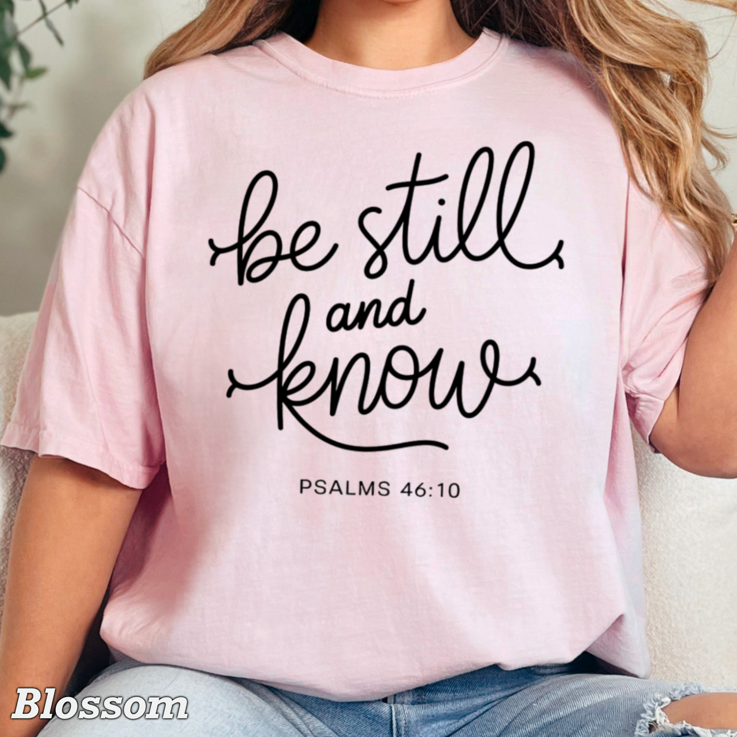 Be Still And Know Comfort Color Graphic Tee