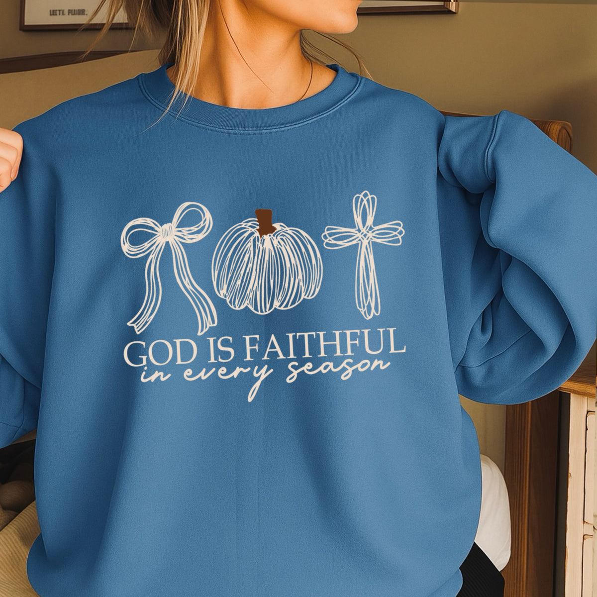 God Is Faithful In Every Season Thanksgiving Crewneck Sweatshirt