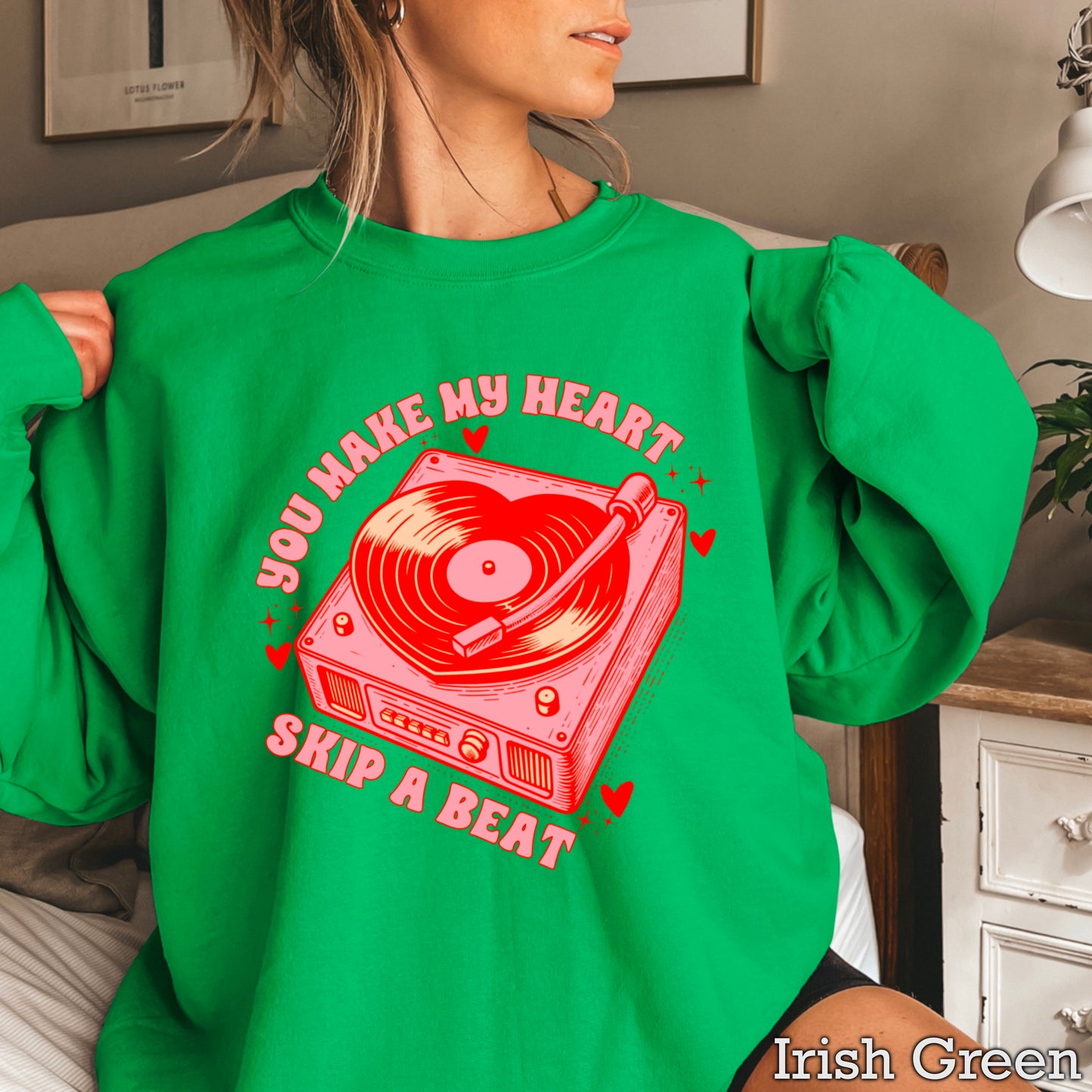 You Make My Heart Skip A Beat Valentine’s Day Crewneck Sweatshirt