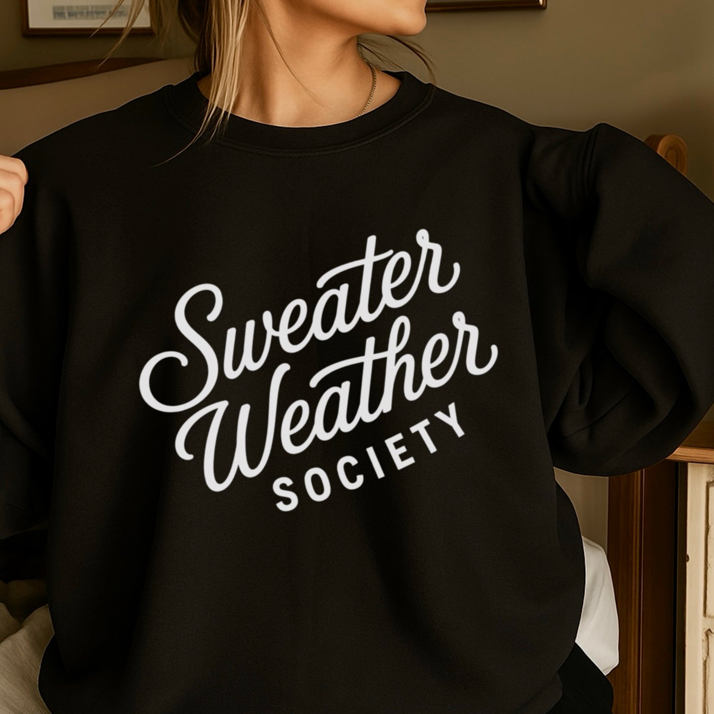 Sweater Weather Society Crewneck Sweatshirt